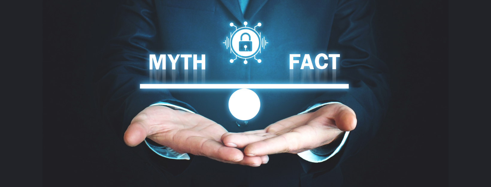 Cybersecurity – Busting Four Popular Myths